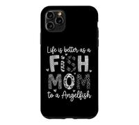Aquarist Lifes Better As A Fish Mom Angelfish Owner Case for iPhone 11 Pro Max