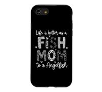 Aquarist Lifes Better As A Fish Mom Angelfish Owner Case for iPhone SE (2020) / 7/8