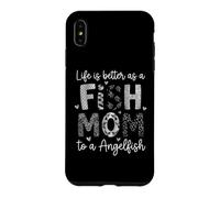 Aquarist Lifes Better As A Fish Mom Angelfish Owner Case for iPhone XS Max