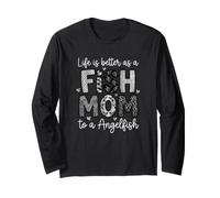 Aquarist Lifes Better As A Fish Mom Angelfish Owner Long Sleeve T-Shirt