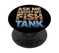 Aquarium Fans Ask Me About My Fish Tank Aquarist Owner PopSockets Adhesive PopGrip