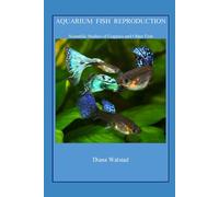 Aquarium Fish Reproduction: Scientific Studies of Guppies and Other Fish