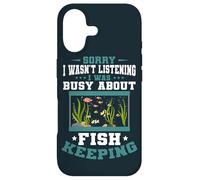 Aquarium Sorry I was Busy Fish Keeping Fish Keeper Aquarist Case for iPhone 17