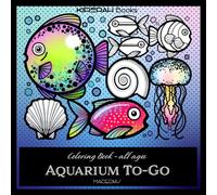 AQUARIUM TO-GO: A sea-themed coloring book filled with tiny underwater wonders - Kirerah Books (TINY THINGS)
