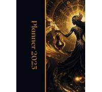 Aquarius 2025 Astrological Planner: Complete Guide to Planetary Movements, Moon Phases & Retrogrades: Daily Astrology Calendar with Full Transits, Lunar Cycles, Zodiac Insights & Retrograde Dates