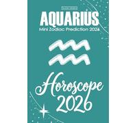 Aquarius Horoscope 2026: Mini Zodiac Prediction 2026 (Horoscopes 2026)