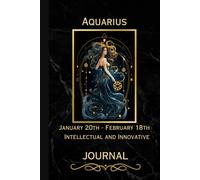 Aquarius Journal: A blank lined notebook for individuals born under the Aquarius zodiac sign.