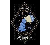 Aquarius Notebook: Lined Black Notebook of the Astrology Signs - Aquarius : Deep Black Cover with image of Symbol of Aquarius - Large (6 x 9 inches) - 110 Pages - Lined white Paper