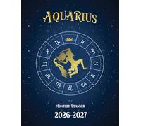 Aquarius Planner 2026-2027: Large 2-Year Monthly Organizer from JANUARY to DECEMBER, 24 Months of Time Management, Including Federal Holidays and Inspirational Quotes.