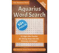 Aquarius Word Search: 55 High Vibe Puzzles for Diving Deep into the Visionary Archetype (The Spiritual Seeker Word Searches)
