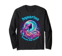 Aquarius Zodiac Astrology Water Bearer Behold My Genius Long Sleeve T-Shirt