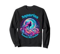 Aquarius Zodiac Astrology Water Bearer Behold My Genius Sweatshirt