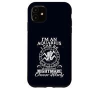 Aquarius Zodiac Best Thing Worst Nightmare Quote Case for iPhone 11