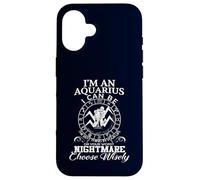 Aquarius Zodiac Best Thing Worst Nightmare Quote Case for iPhone 16