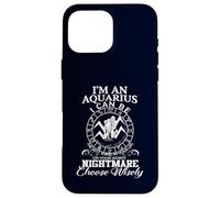 Aquarius Zodiac Best Thing Worst Nightmare Quote Case for iPhone 16 Pro Max