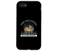Aquascaping Because Therapy Is Expensive Awesome Aquascapers Case for iPhone SE (2020) / 7/8
