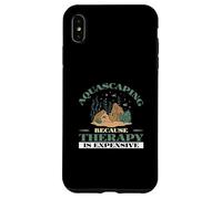 Aquascaping Because Therapy Is Expensive Awesome Aquascapers Case for iPhone XS Max