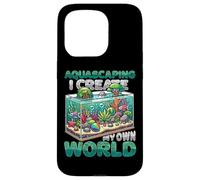 Aquascaping I Create My Own World Aquascaper Case for iPhone 15 Pro