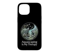 Aquascaping Is My Therapy Planted Tank Aquarium Lover Case for iPhone 15