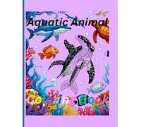 Aquatic Animals Coloring Book