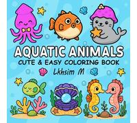 Aquatic Animals Coloring Book: Relaxing and Creative Ocean Life Designs for Adults and Kids