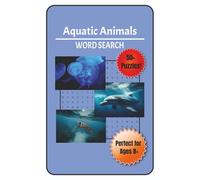 Aquatic Animals Word Search Book: 50+ Puzzles | Crossword Challenge for Aquatic Animals | Perfect for Aquatic Animal Lovers!
