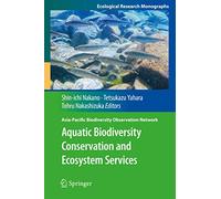 Aquatic Biodiversity Conservation and Ecosystem Services (Ecological Research Monographs)