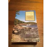 Aquatic Chemistry: Chemical Equilibria and Rates in Natural Waters: 104 (Environmental Science and Technology: A Wiley-Interscience Series of Textsand Monographs)