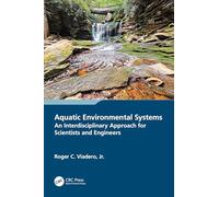 Aquatic Environmental Systems - an Interdisciplinary Approach for Scientists and Engineers