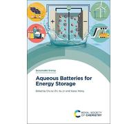 Aqueous Batteries for Energy Storage: Volume 8 (Sustainable Energy)