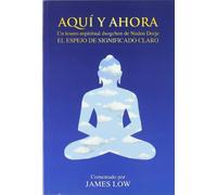 Aquí y ahora : un Tesoro espiritual de Dsogchen de Nuden Dorje
