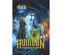 Aquilon: The Water Mage (Book 4): A Historical Portal Progression Fantasy Series