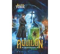 Aquilon: The Water Mage (Book 4): A Historical Portal Progression Fantasy Series