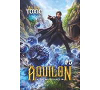 Aquilon: The Water Mage (Book 5): A Historical Portal Progression Fantasy Series