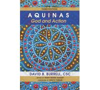 Aquinas: God and Action, Third Edition