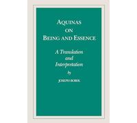 Aquinas on Being and Essence: A Translation and Interpretation