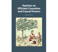 Aquinas on Efficient Causation and Causal Powers