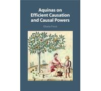 Aquinas on Efficient Causation and Causal Powers