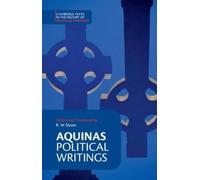 Aquinas: Political Writings: (Cambridge Texts in the History of Political Thought)