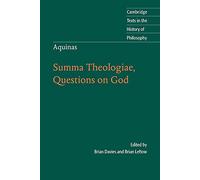 Aquinas: Summa Theologiae, Questions on God (Cambridge Texts in the History of Philosophy)
