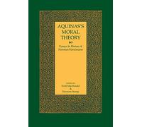 Aquinas's Moral Theory: Essays in Honor of Norman Kretzmann