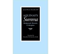 Aquinas's "Summa": Background, Structure, and Reception
