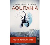 Aquitania: Premio Planeta 2020 (Autores Españoles e Iberoamericanos)