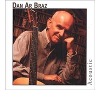 Ar Braz, Dan - Acoustic [+ Unissued Tracks] [French Import]