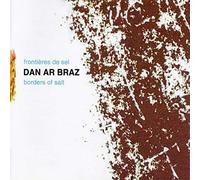 Ar Braz, Dan - Borders Of Salt: Frontieres De Sel