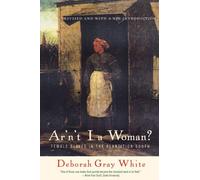 Ar′n′t I a Woman? Rev: Female Slaves in the Plantation South