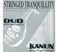 Ara Topouzian - Stringed Tranquility: Armenian Folk Classics