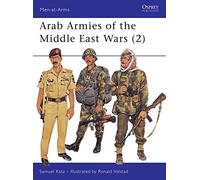 Arab Armies of the Middle East Wars (2): Bk. 2 (Men-at-Arms)
