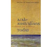 Arab-Australians Today: Citizenship and Belonging