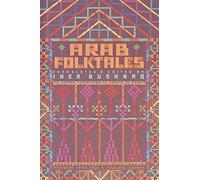 Arab Folktales (The Pantheon Fairy Tale & Folklore Library)